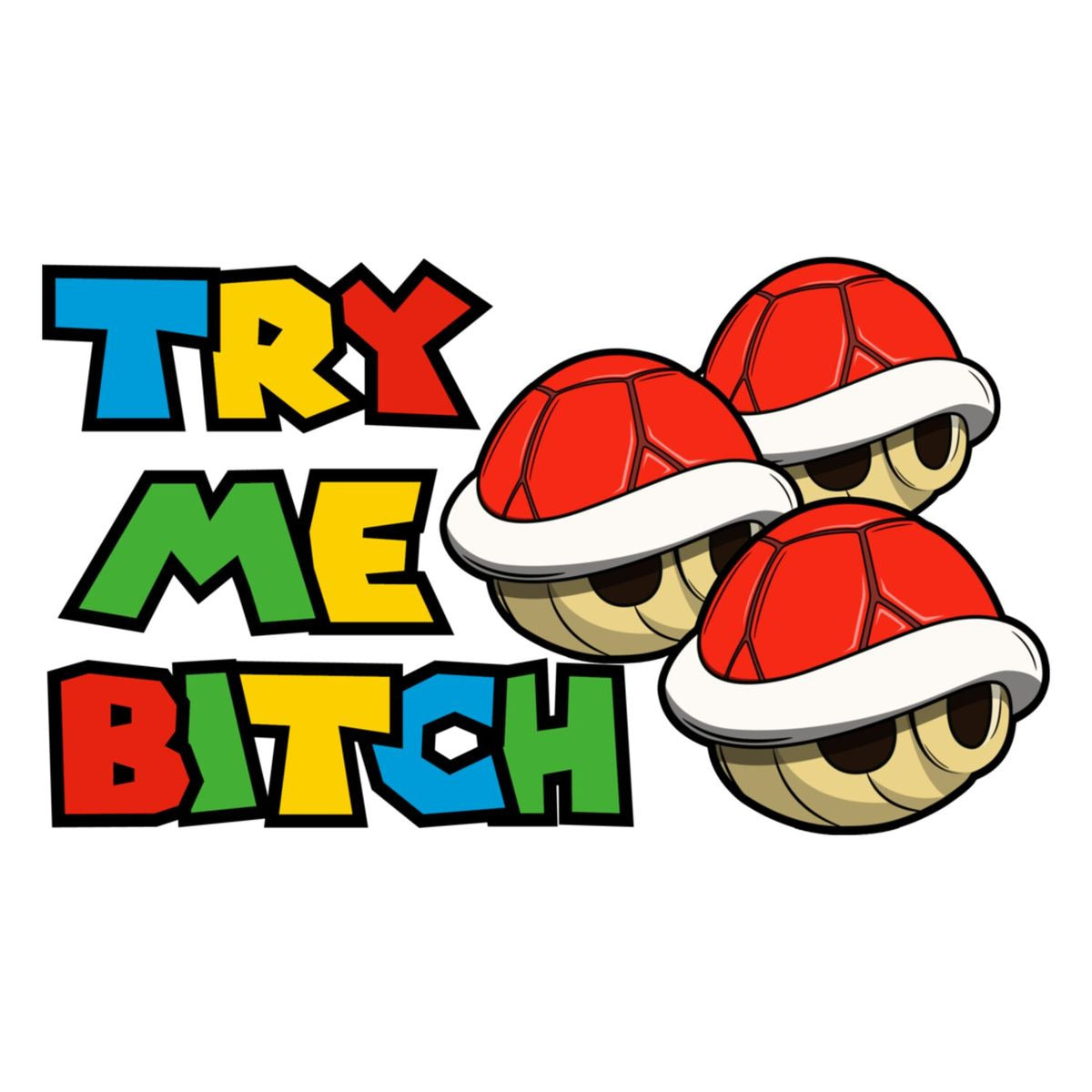 "Try Me" Red Shell Mario Kart - Unisex Graphic Tee