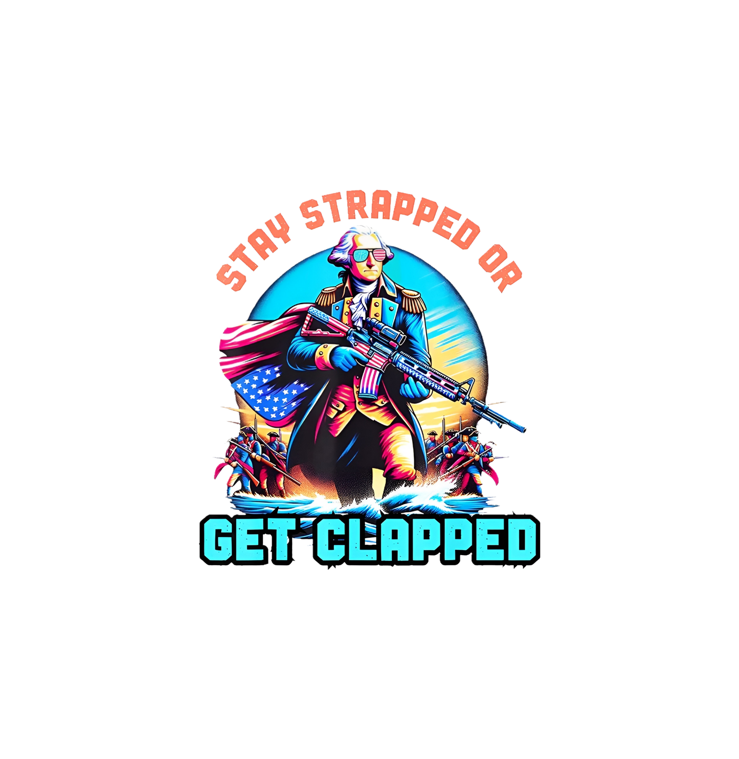 Stay Strapped or Get Clapped Hoodie