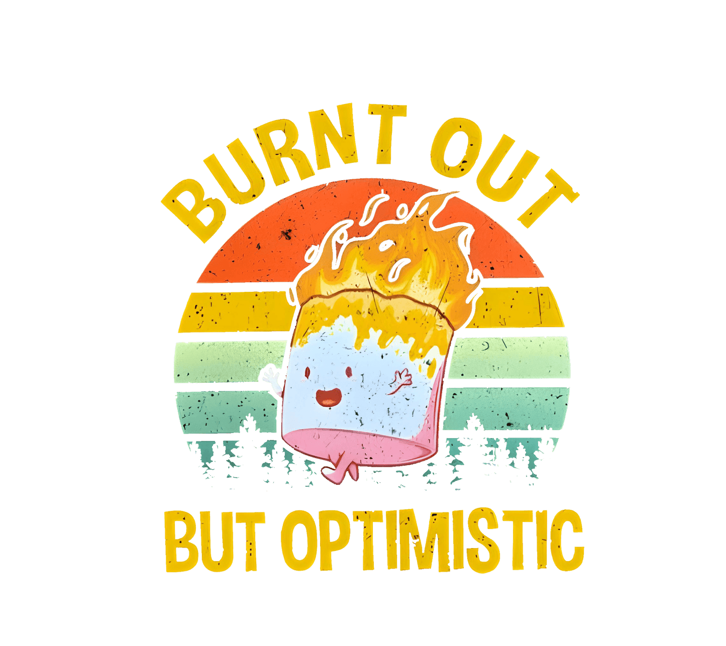 Burnt Out But Optimistic Graphic Tee Unisex T-Shirt