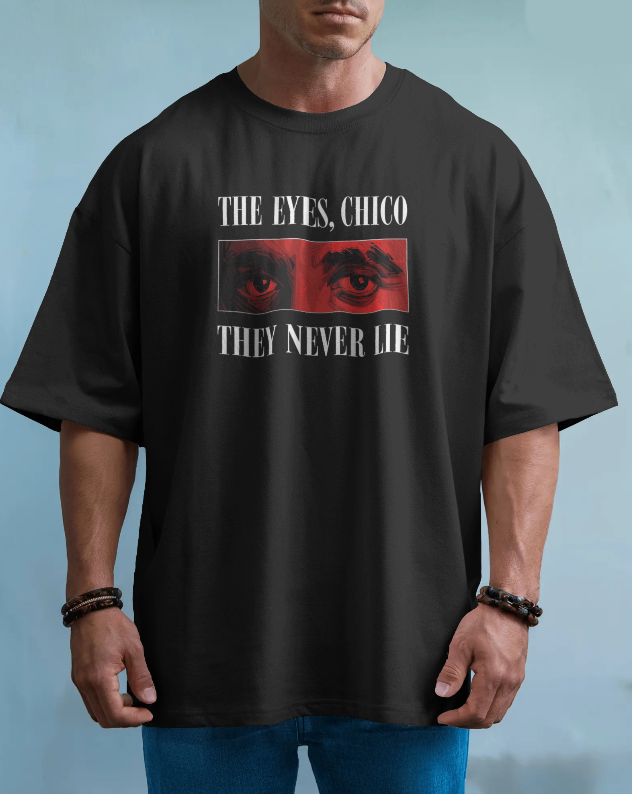 Scarface "The eyes, Chico.." Graphic Tee Unisex Shirt