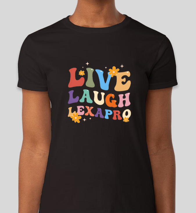 Live, Laugh, Lexapro Parody Womens Fitted Tee