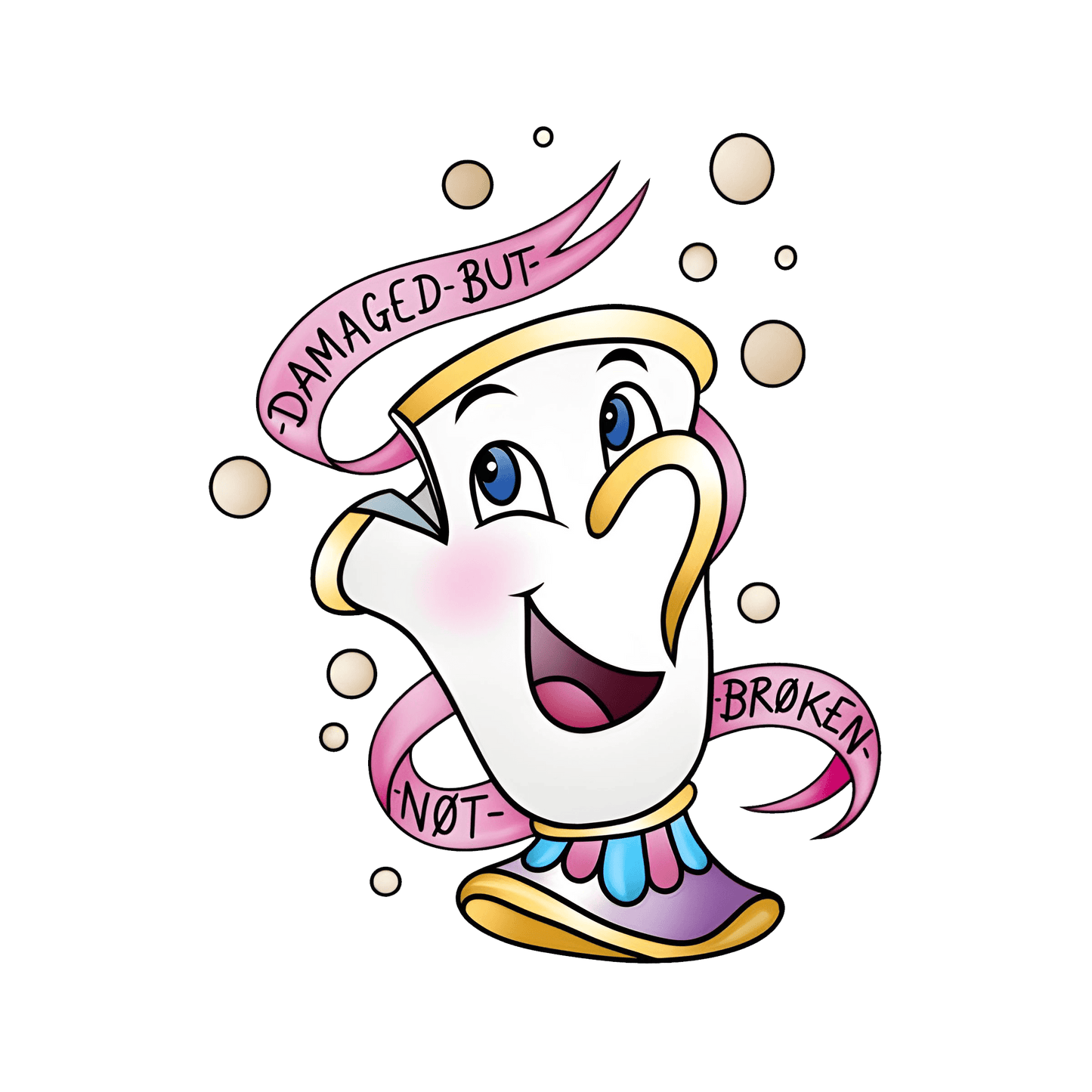 Damaged But Not Broken! Chip Beauty & The Beast Fitted Womens Tee