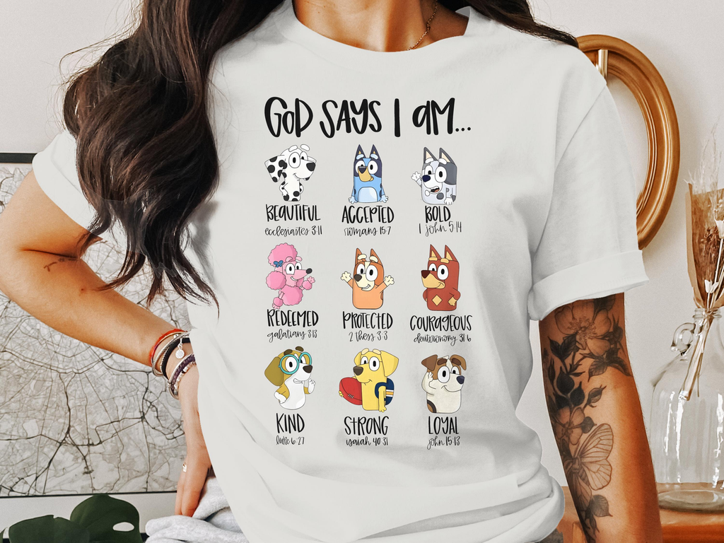 God Says I Am.. Bluey Shirt, Bible Verse Quotes, Women Short Sleeved