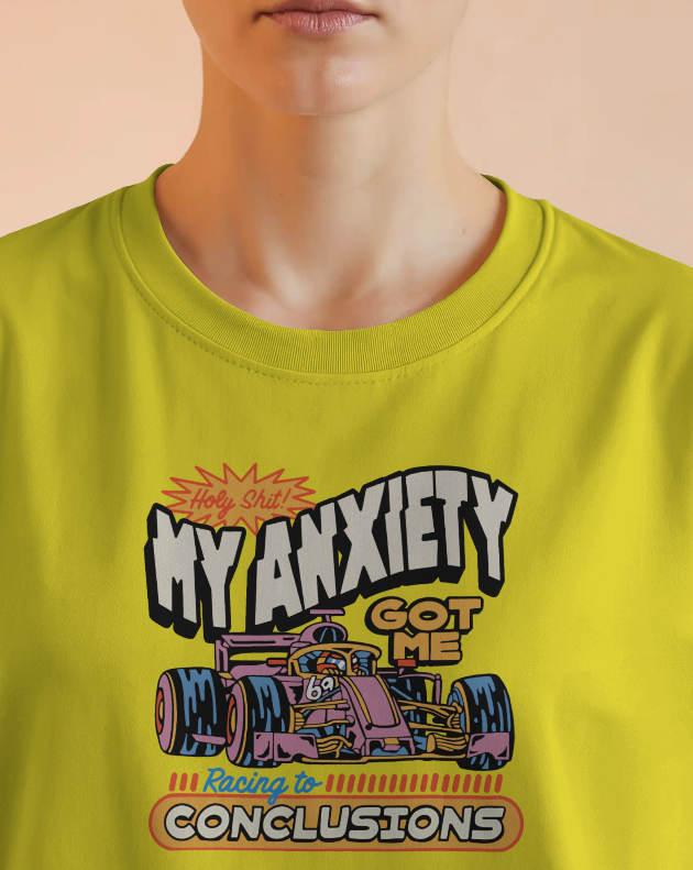 My Anxiety Got Me Racing To Conclusions Graphic Tee Unisex T Shirt