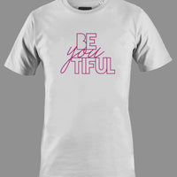 Be-You-Tiful T Shirt