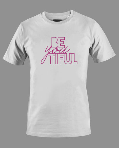 Be-You-Tiful T Shirt