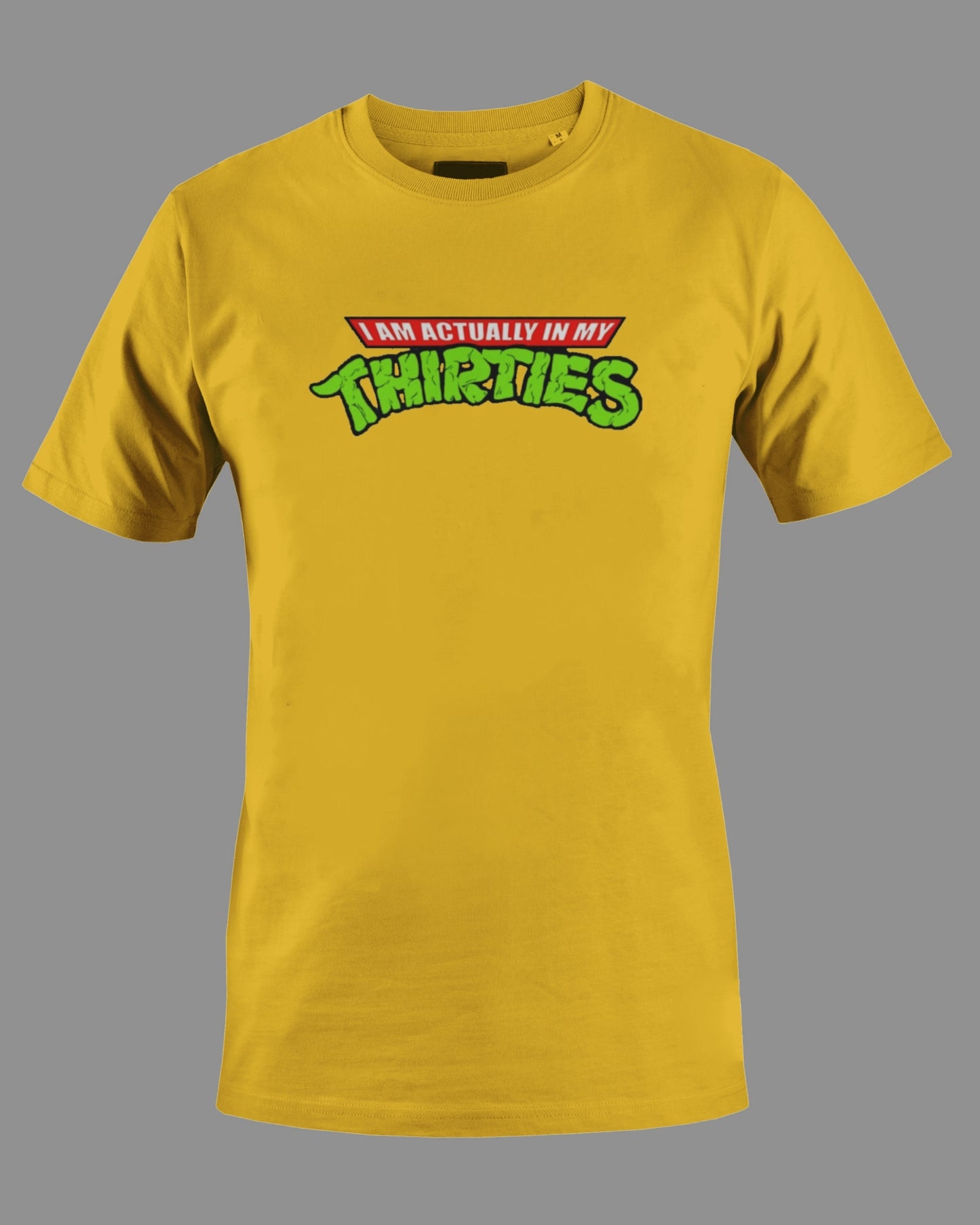 TMNT Logo "Im Actually in My Thirties" Tee