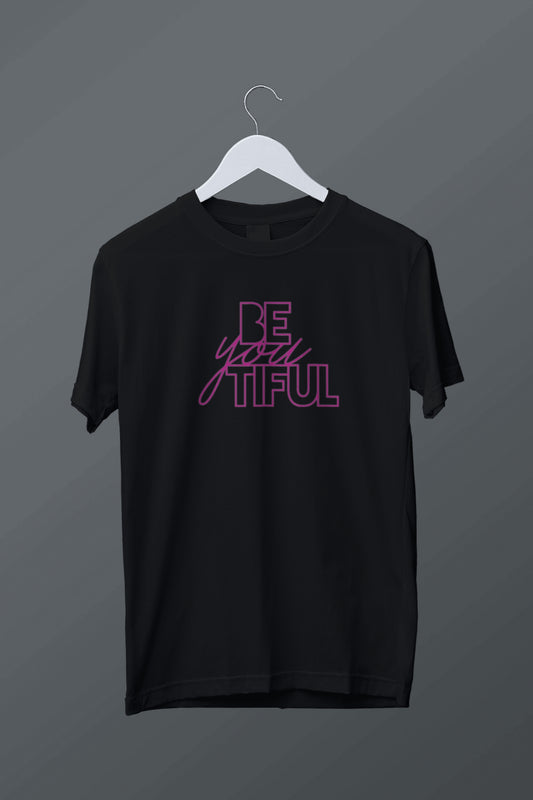 Be-You-Tiful T Shirt