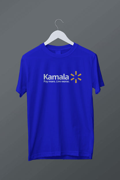 Kamala: Pay More Live Worse Walmart Spoof Tee