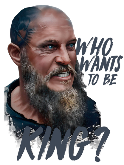 Ragnar Lothbrok Who Wants To Be King Vikings Unisex Tee