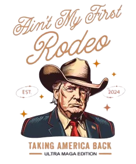 Not My First Rodeo Trump 2024 Tee