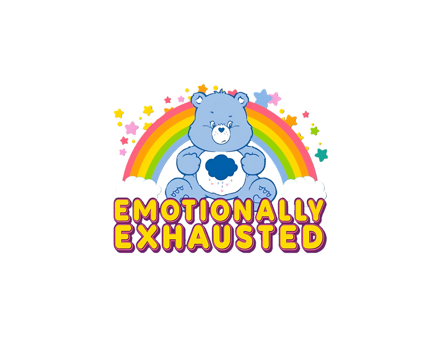 Care Bear Emotionally Exhausted Grapic Hoodie