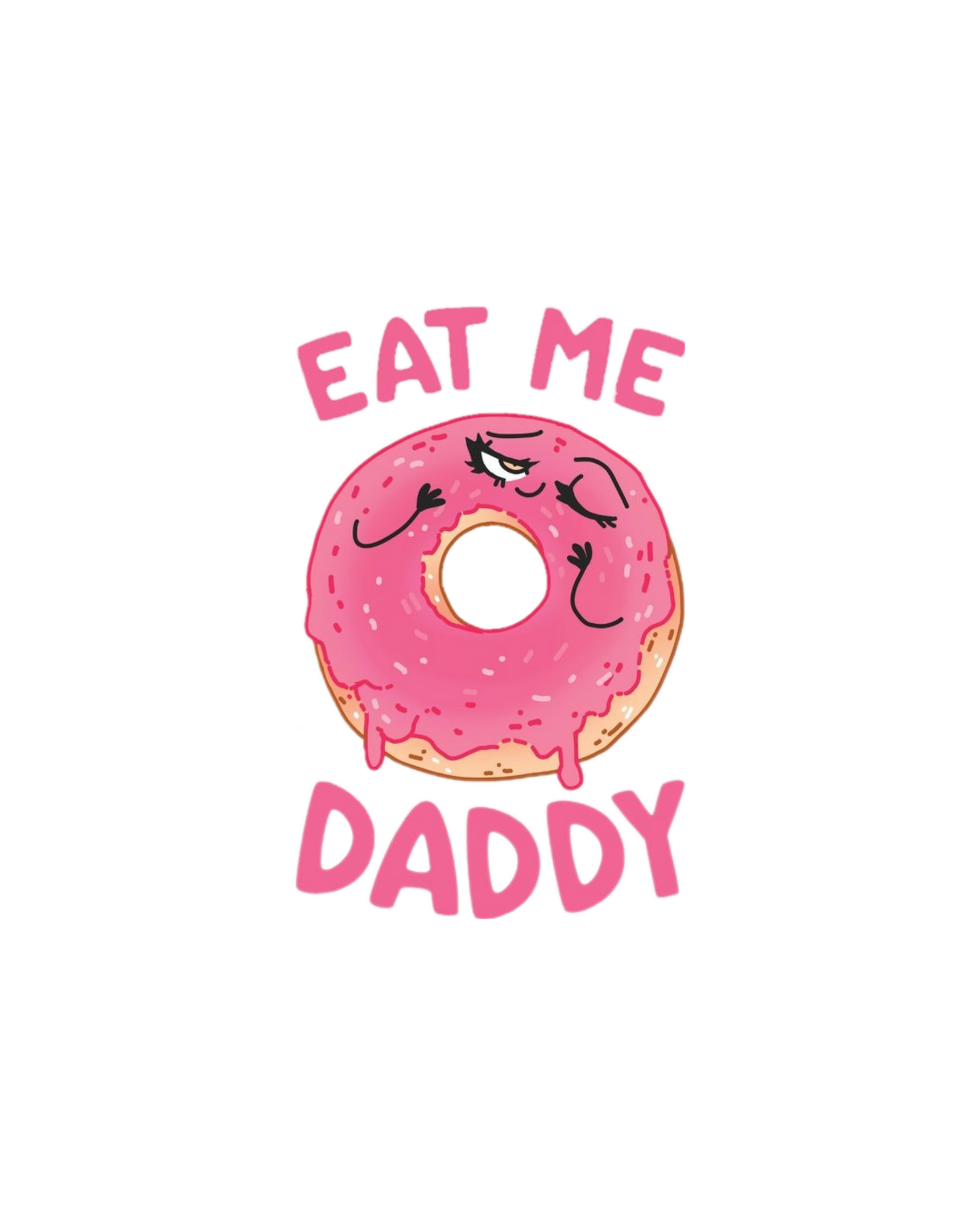 "Eat Me Daddy" Doughnut Graphic Tee