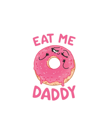 "Eat Me Daddy" Doughnut Graphic Tee