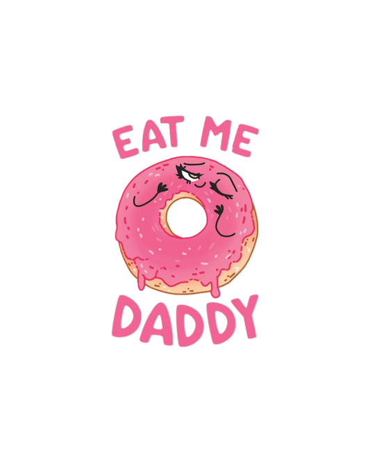 "Eat Me Daddy" Doughnut Graphic Tee