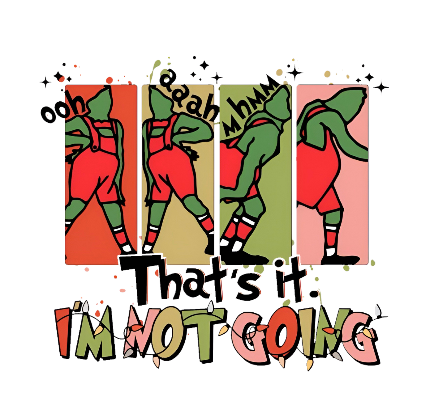 Grinch Meltdown "I'm Not Going" Holiday Tee