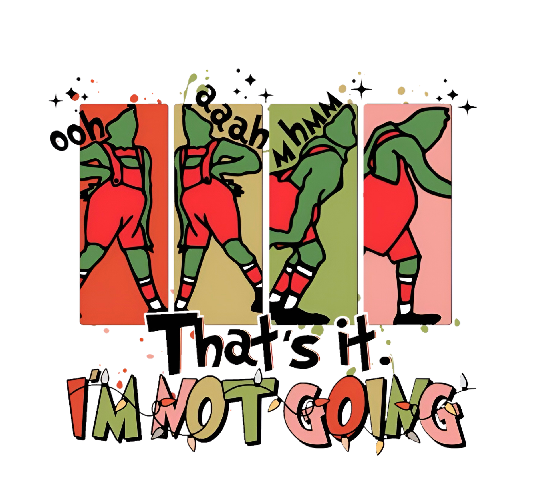 Grinch Meltdown "I'm Not Going" Holiday Tee