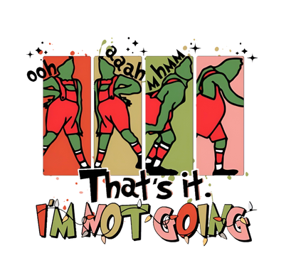 Grinch Meltdown "I'm Not Going" Holiday Tee