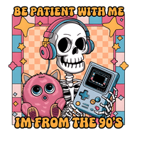 Be Patient With Me, I'm from The 90's Graphic Tee Womens Shirt