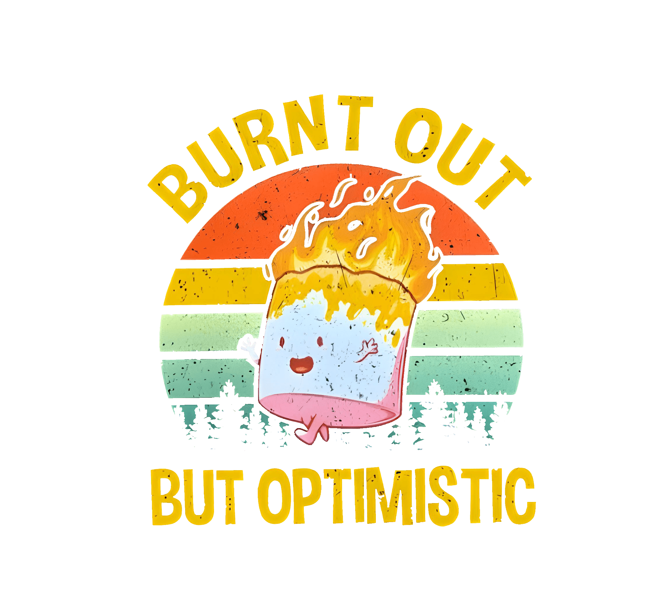 Burnt Out But Optimistic Graphic Tee Unisex T-Shirt