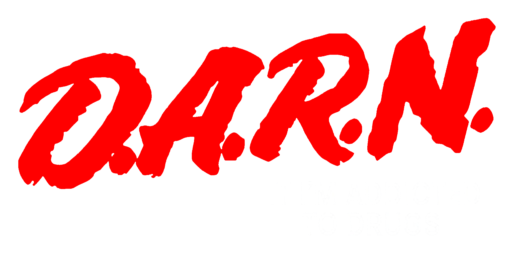 D.A.R.N. It Im Addicted To Drugs Graphic Tee Unisex Shirt