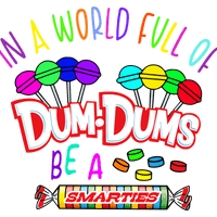 In a World Full Of Dum-Dums Graphic Tee Unisex Shirt