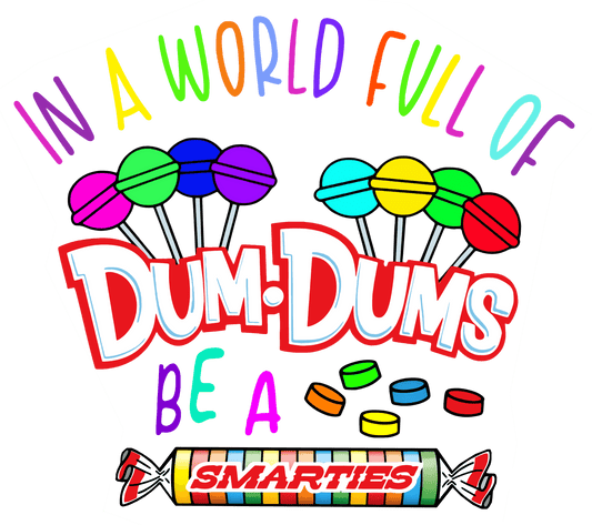 In a World Full Of Dum-Dums Graphic Tee Unisex Shirt