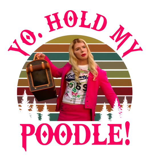 White Chicks "Yo Hold My Poodle" Graphic Tee Womens Shirt