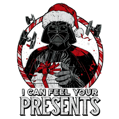 I Can Feel Your Presents - Darth Vader Christmas T-Shirt