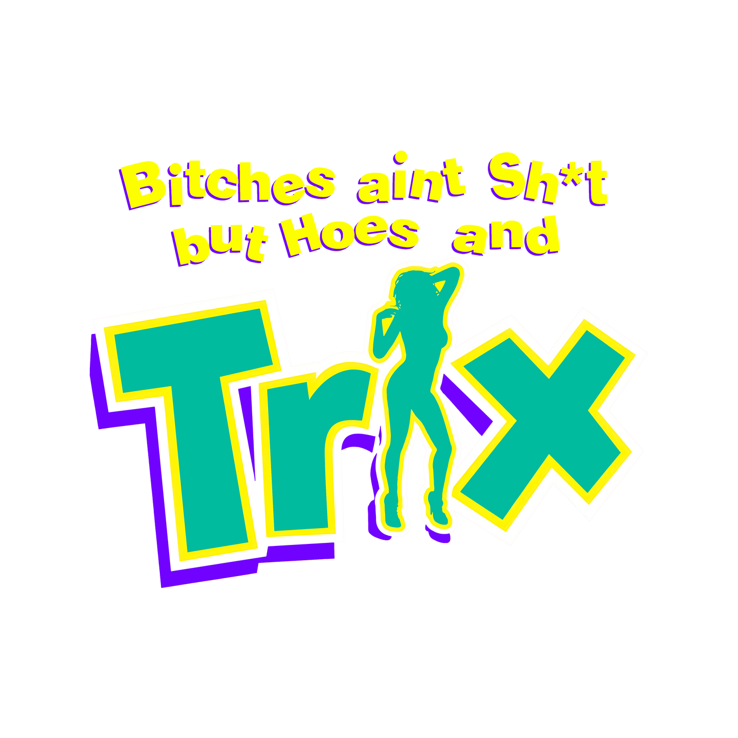 "Bitches Aint Sh*t" Trix Mashup – 90s Nostalgia Streetwear