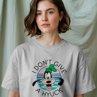 Goofy's Vibe: "I Don't Give a Hyuck" Graphic T-Shirt Unisex Tee