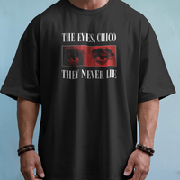Scarface "The eyes, Chico.." Graphic Tee Unisex Shirt