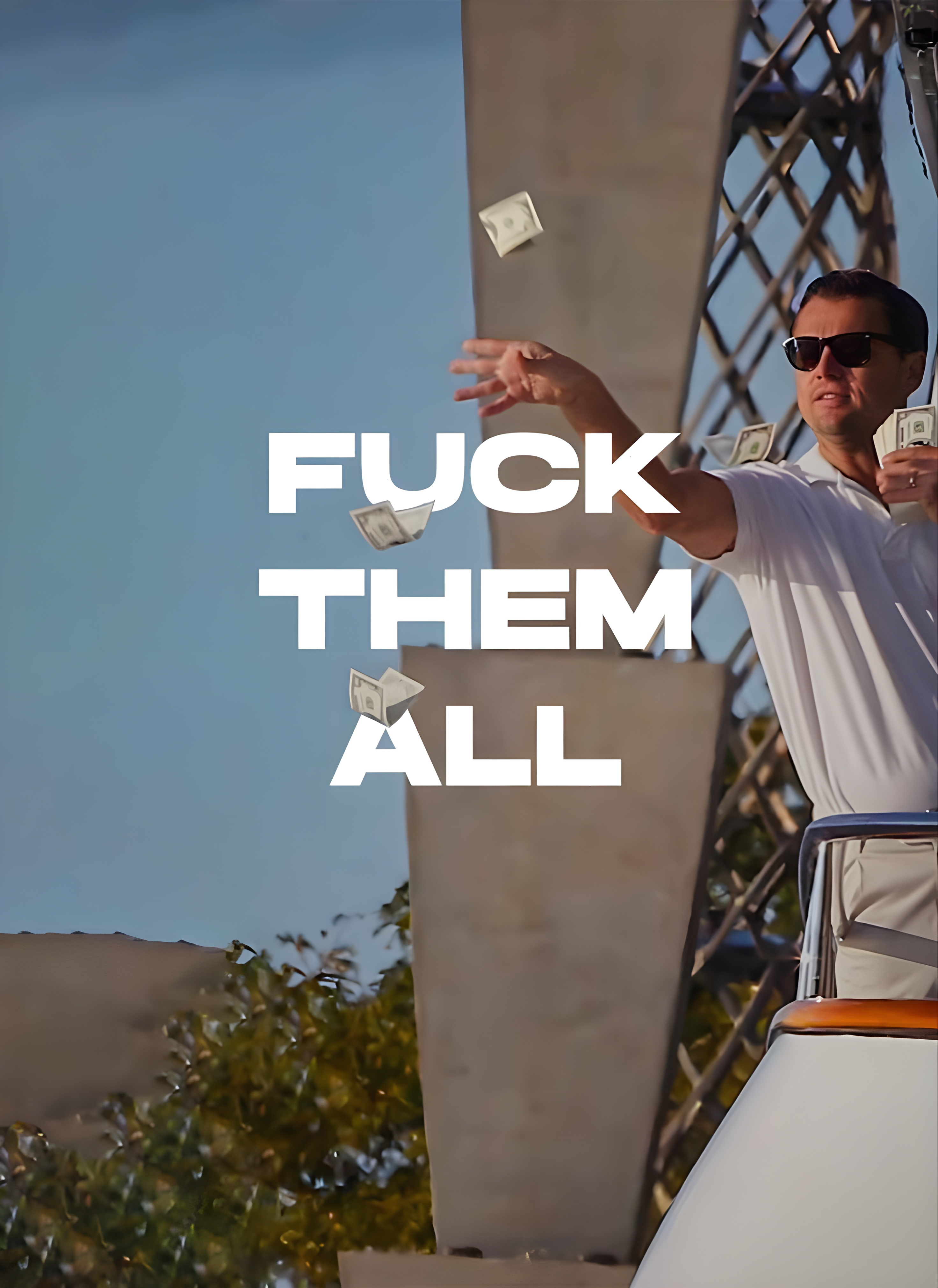 Wolf Of Wall street "Fuck Them All" Grahic Tee Unisex Shirt