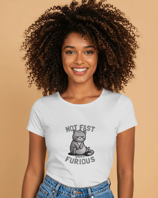Not Fast Just Furious Feline Womens Fitted Graphic Tee