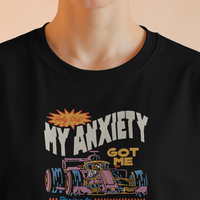 My Anxiety Got Me Racing To Conclusions Graphic Tee Unisex T Shirt