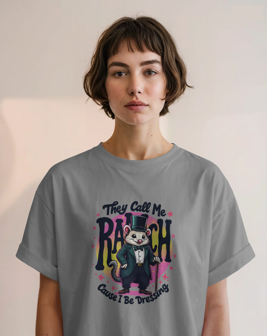 They Call Me Ranch, I Be Dressing Unisex Graphic Tee
