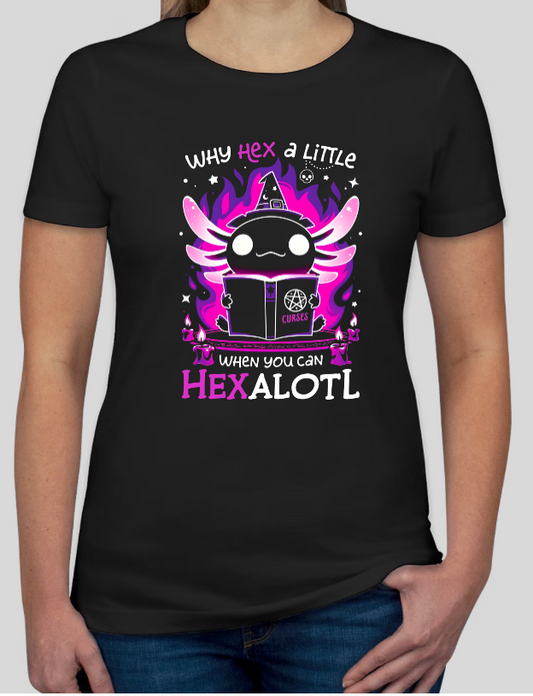 Why Hex a Little? HexAlotl! Graphic Tee Fitted Womens Tee