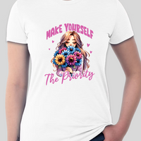 Make Yourself The Priority Womens Fitted Graphic Tee