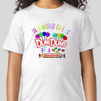 In a World Full Of Dum-Dums Graphic Tee Youth Girls Shirt