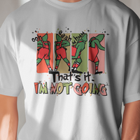 Grinch Meltdown "I'm Not Going" Holiday Tee