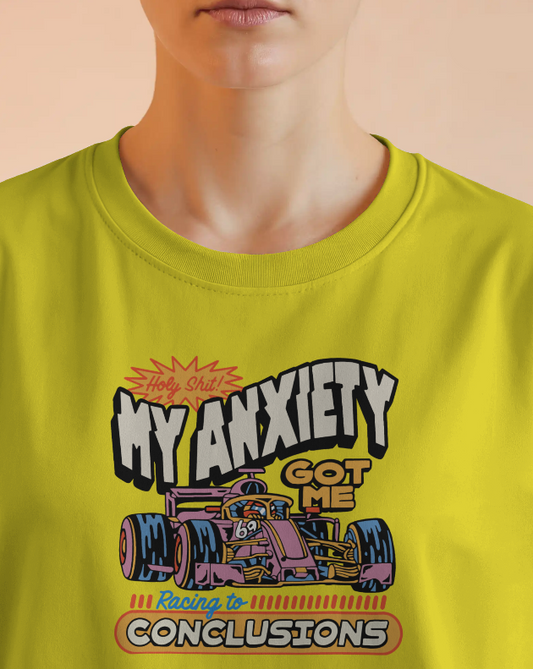 My Anxiety Got Me Racing To Conclusions Graphic Tee Unisex T Shirt