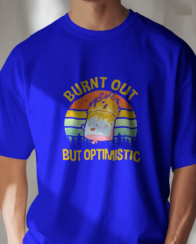 Burnt Out But Optimistic Graphic Tee Unisex T-Shirt