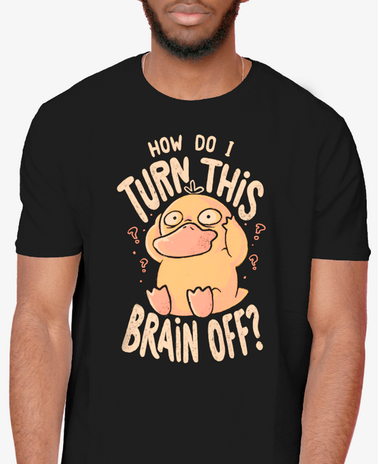 Psyduck "Turn this brain off" Graphic Tee Unisex Pokemon T-Shirt
