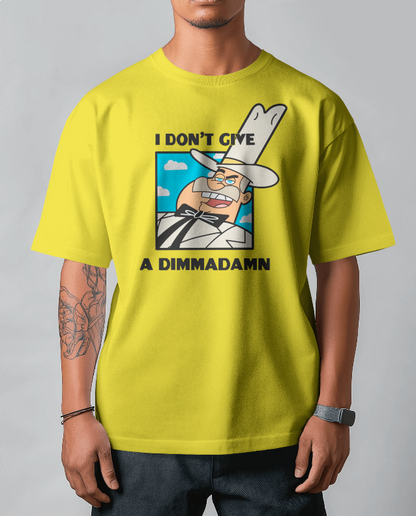 Doug Dimmadome: "I Don't Give A Dimmadamn"  Graphic Tee Unisex