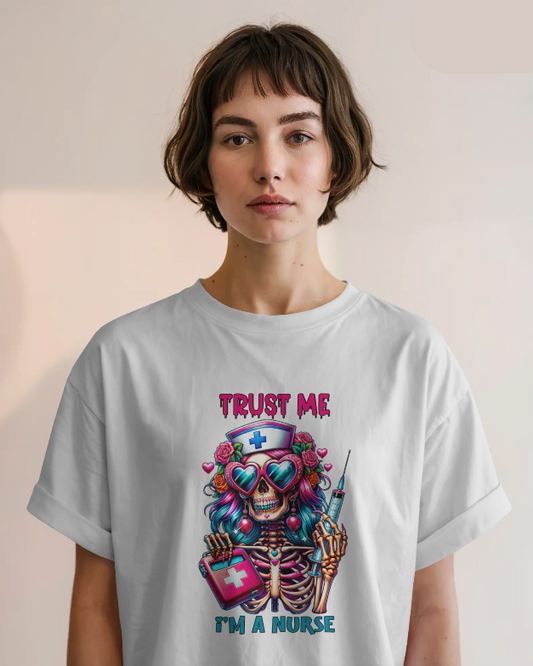 Trust Me, I'm a Nurse Graphic Tee Womens Tishirt