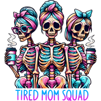 Tired Moms Club Skeleton Graphic Tee Womens TShirt