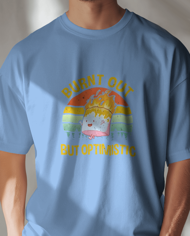 Burnt Out But Optimistic Graphic Tee Unisex T-Shirt