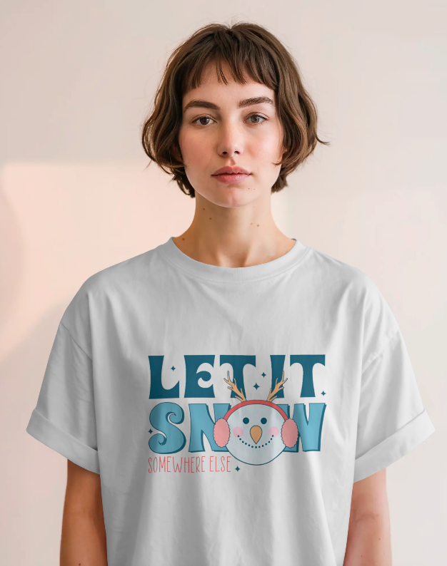 "Let It Snow.. Somewhere Else" Winter Graphic T-Shirt
