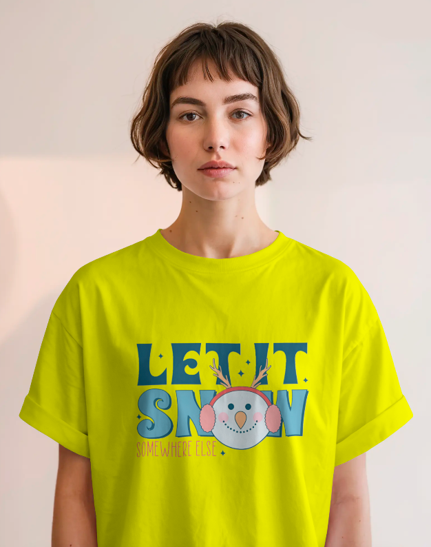 "Let It Snow.. Somewhere Else" Winter Graphic T-Shirt