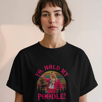White Chicks "Yo Hold My Poodle" Graphic Tee Womens Shirt